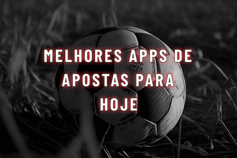 Melhores Apps de apostas em 2026