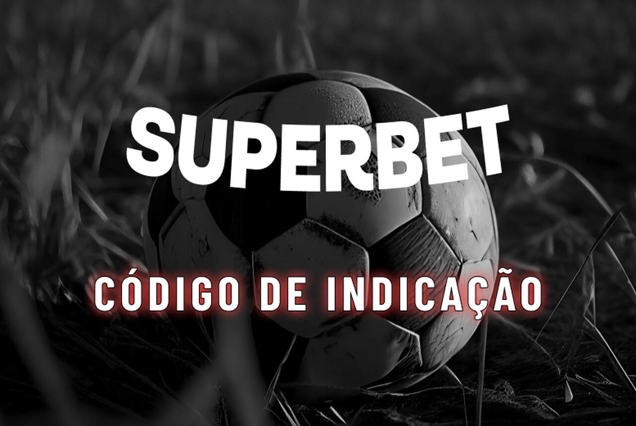 Superbet Código de Indicação NETVASCO