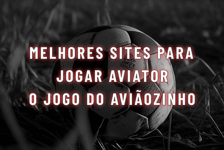 Aviator: veja como jogar e os melhores sites com o jogo do aviãozinho em 2026