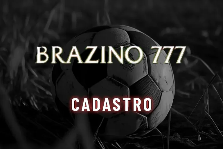 Brazino777 Cadastro: Como se Registrar e Verificar sua Conta (julho 2026)